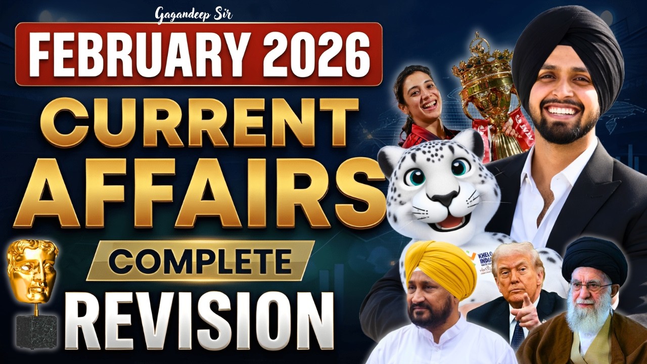 FEBRUARY 2026 CURRENT AFFAIRS MCQ REVISION BY GAGANDEEP SIR