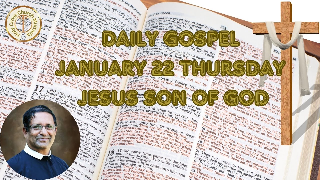 Daily Gospel January 22 Thursday Mark 3:7-12Jesus Son of God