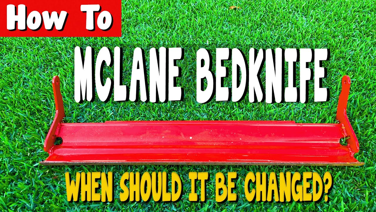 When to Replace a Mclane Bedknife