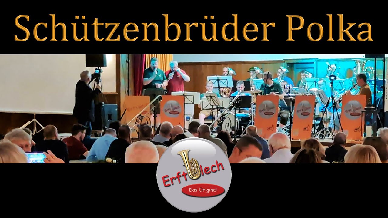 SCHÜTZENBRÜDER POLKA (mit Gesang) | Erftblech - Das Original