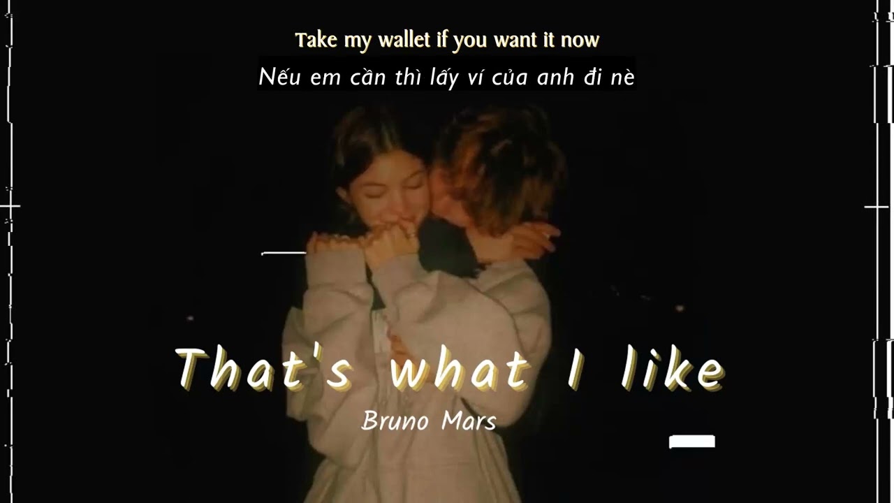 Vietsub | That's What I Like - Bruno Mars | Lyrics Video
