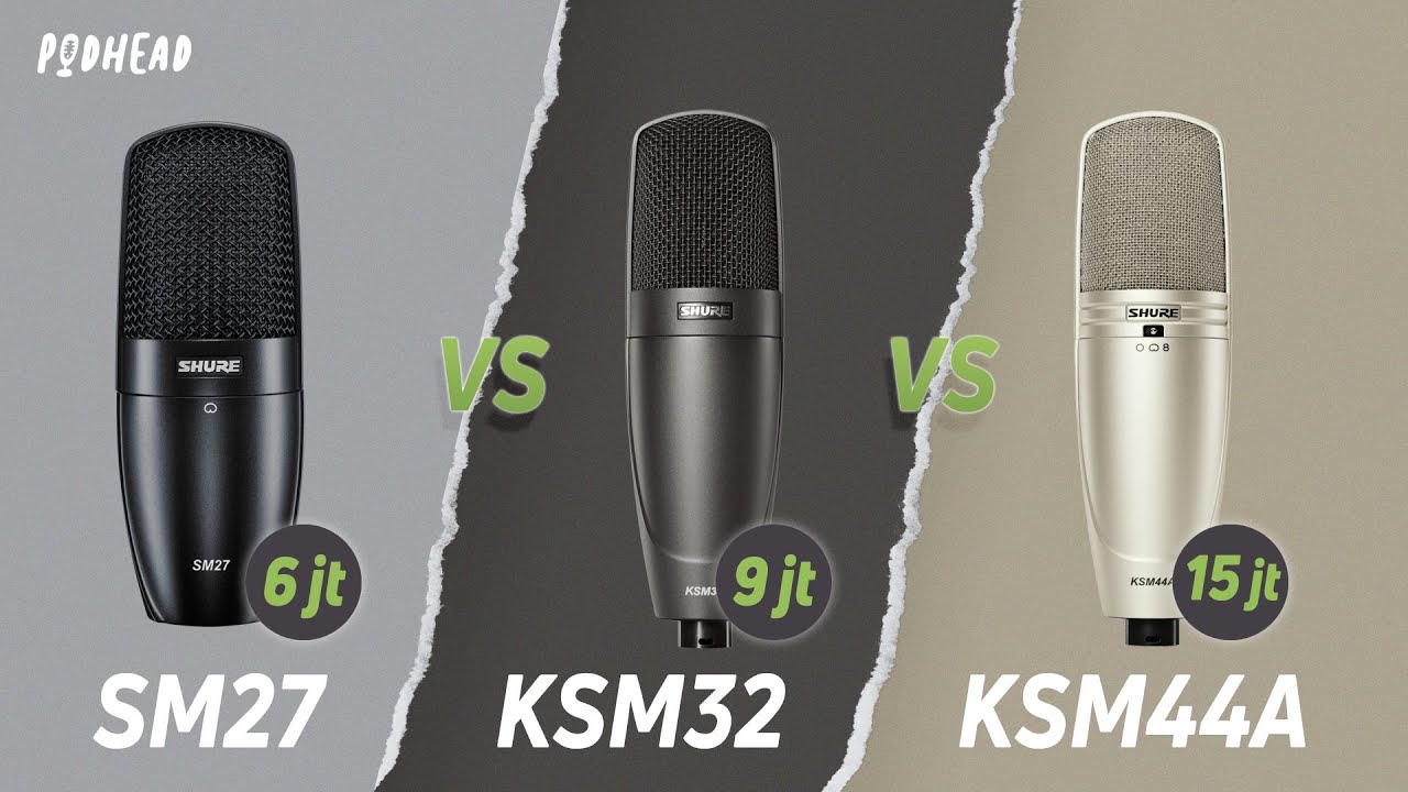 SHURE Condenser Mic Battle | SHURE SM27 vs KSM32 vs KSM44A [PODHEAD]