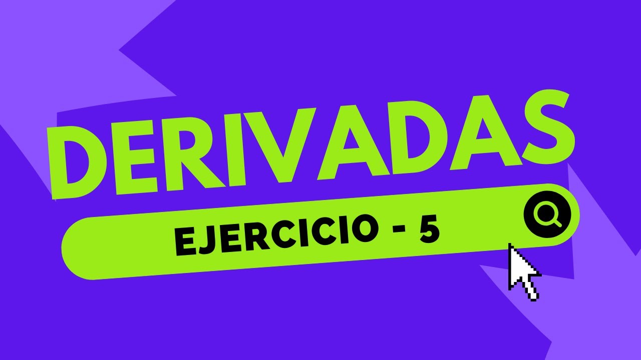 Derivadas - Eercicio 5