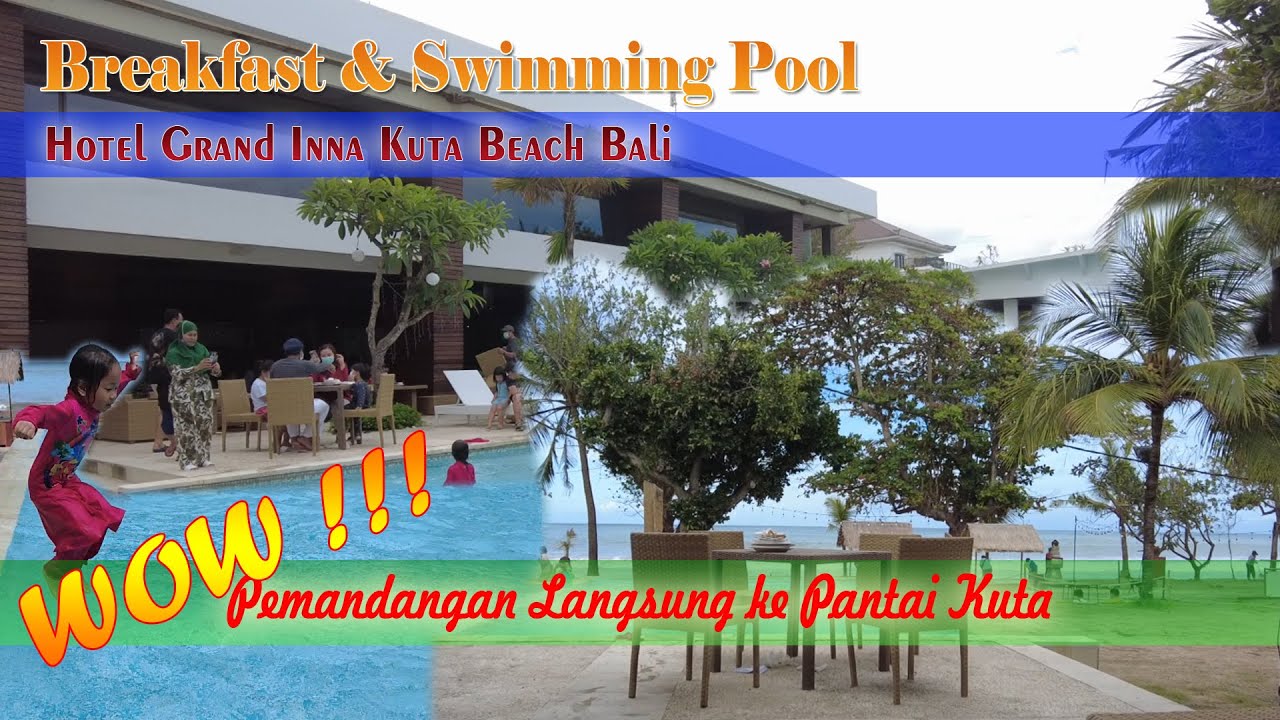 Breakfast di Pinggir Pantai Kuta (Hotel Grand Inna Kuta Beach Bali)