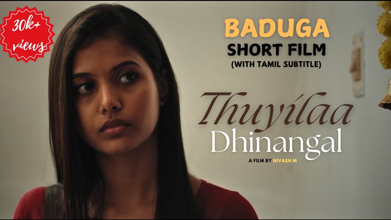 New Baduga Short Film -with Tamil Subtitles  (cc)| THUYILAA DHINANGAL #baduga