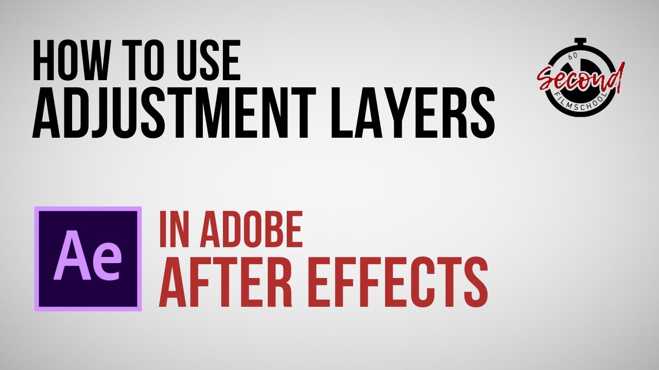 How to Use Adjustment Layers in After Effects