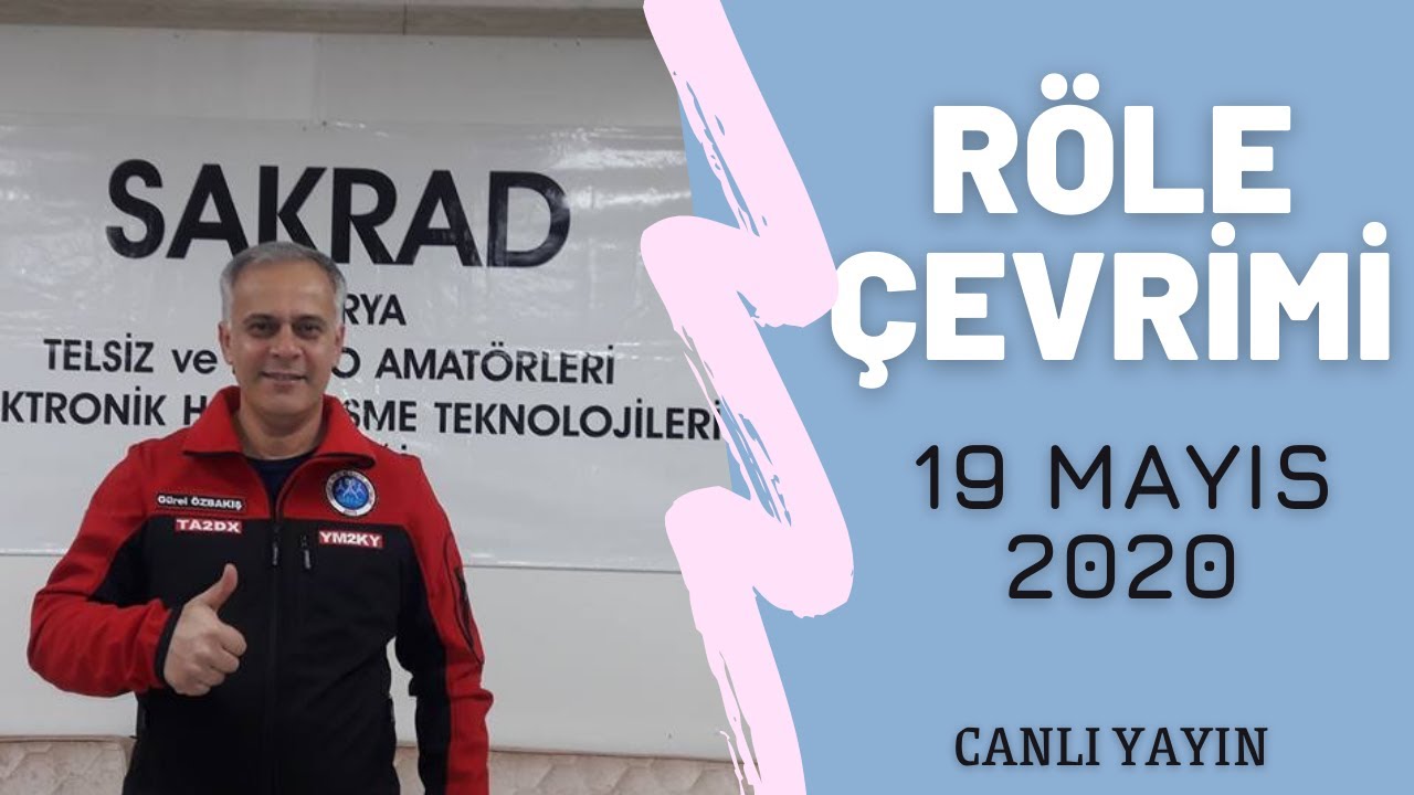19 Mayıs 2020 Sakrad R&ouml;le &Ccedil;evrimi.