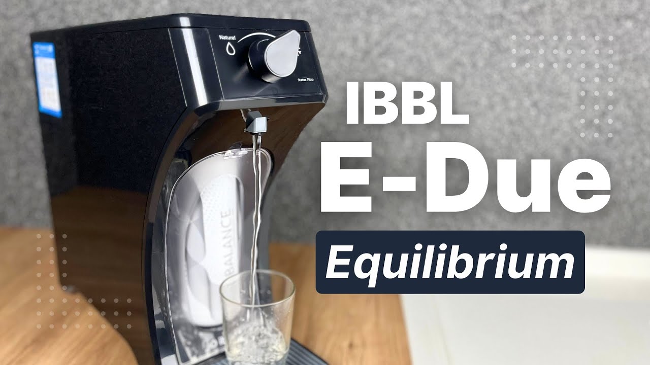 Purificador de Água IBBL E-Due Equilibrium: Purificador  de Água Custo-Benefício!