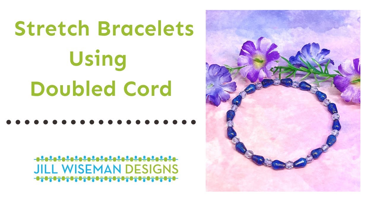 Free Project: Make Stretch Bracelets with Doubled Cord