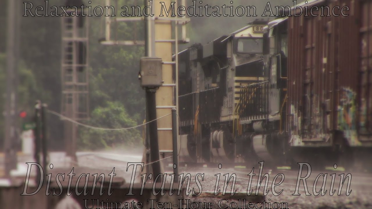 Distant Trains in the Rain and Thunder for Sleep and Relaxation: Ultimate Ten-Hour Collection