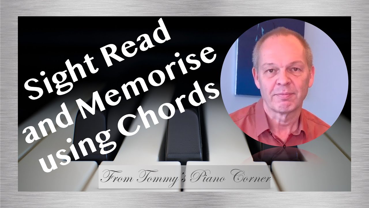 How to use Chords when Sight Reading and Memorising on Piano