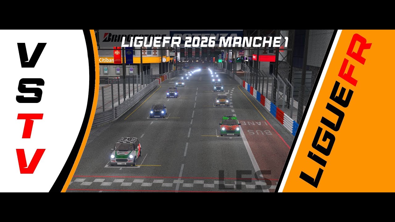 🔥LFS🔥LigueFR 2026 Manche 1