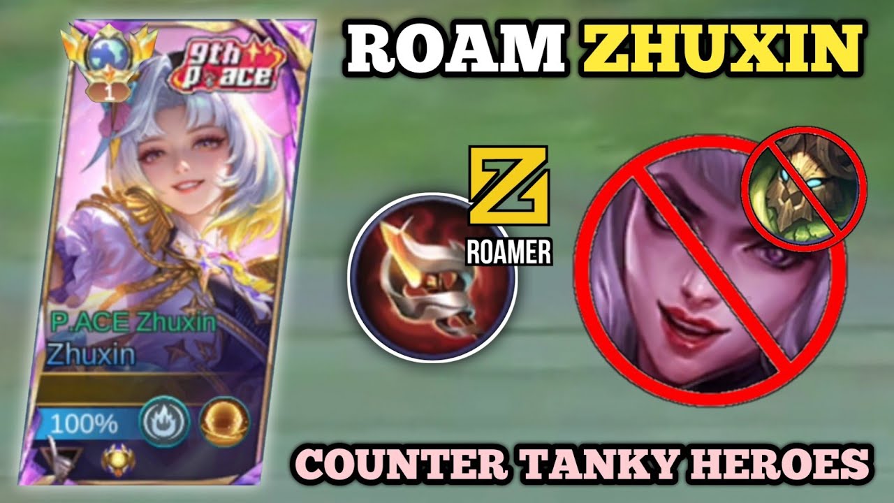 ROAM ZHUXIN COUNTER TANKY HEROES! (hard match!💀) TOP GLOBAL ZHUXIN BEST BUILD GAMEPLAY MLBB