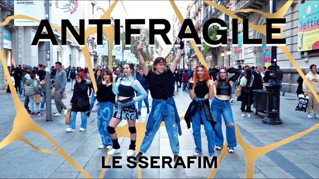 [KPOP IN PUBLIC] LE SSERAFIM (르세라핌)  - Antifragile Dance Cover by Oniric Dream Crew from Barcelona
