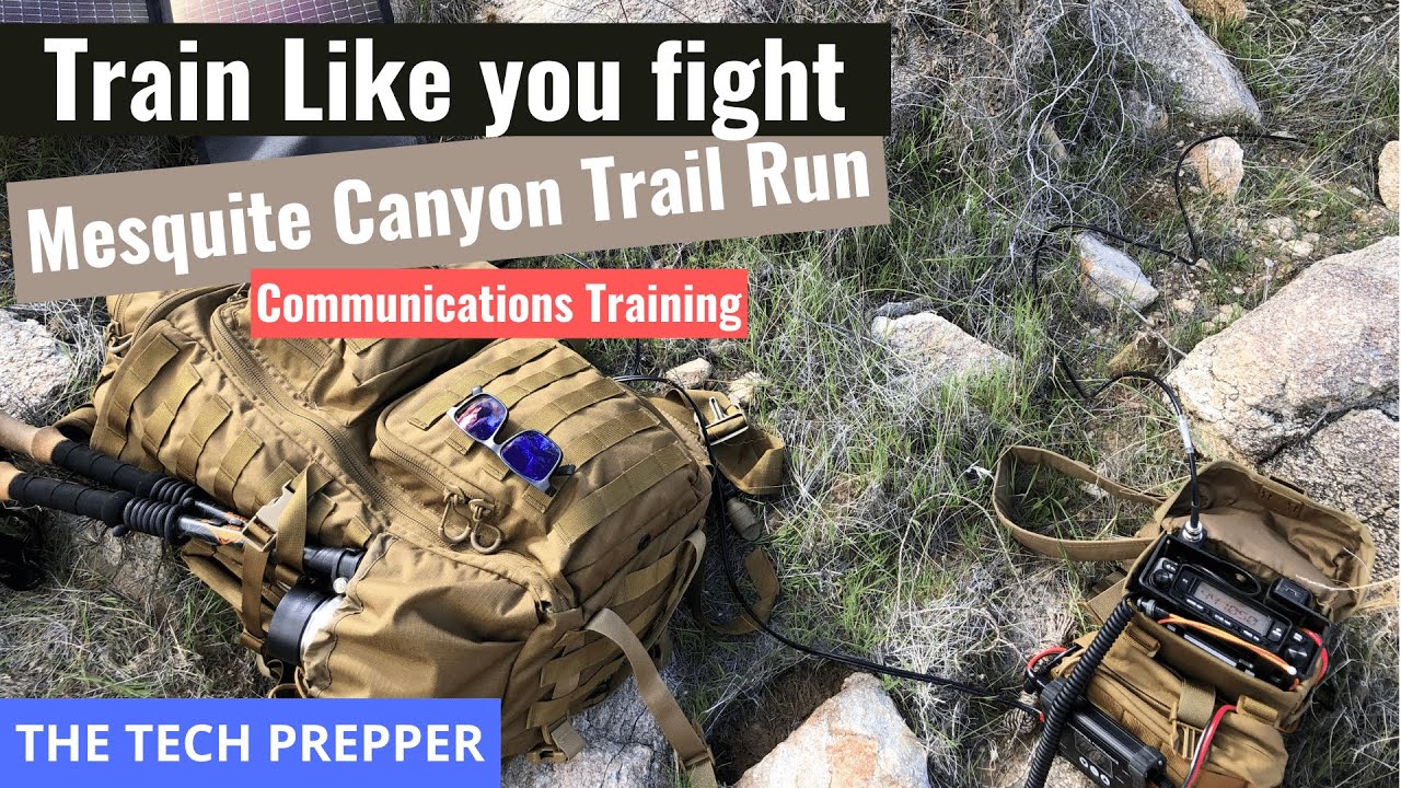 Train like you fight - Mesquite Canyon Trail Run - Communications Training