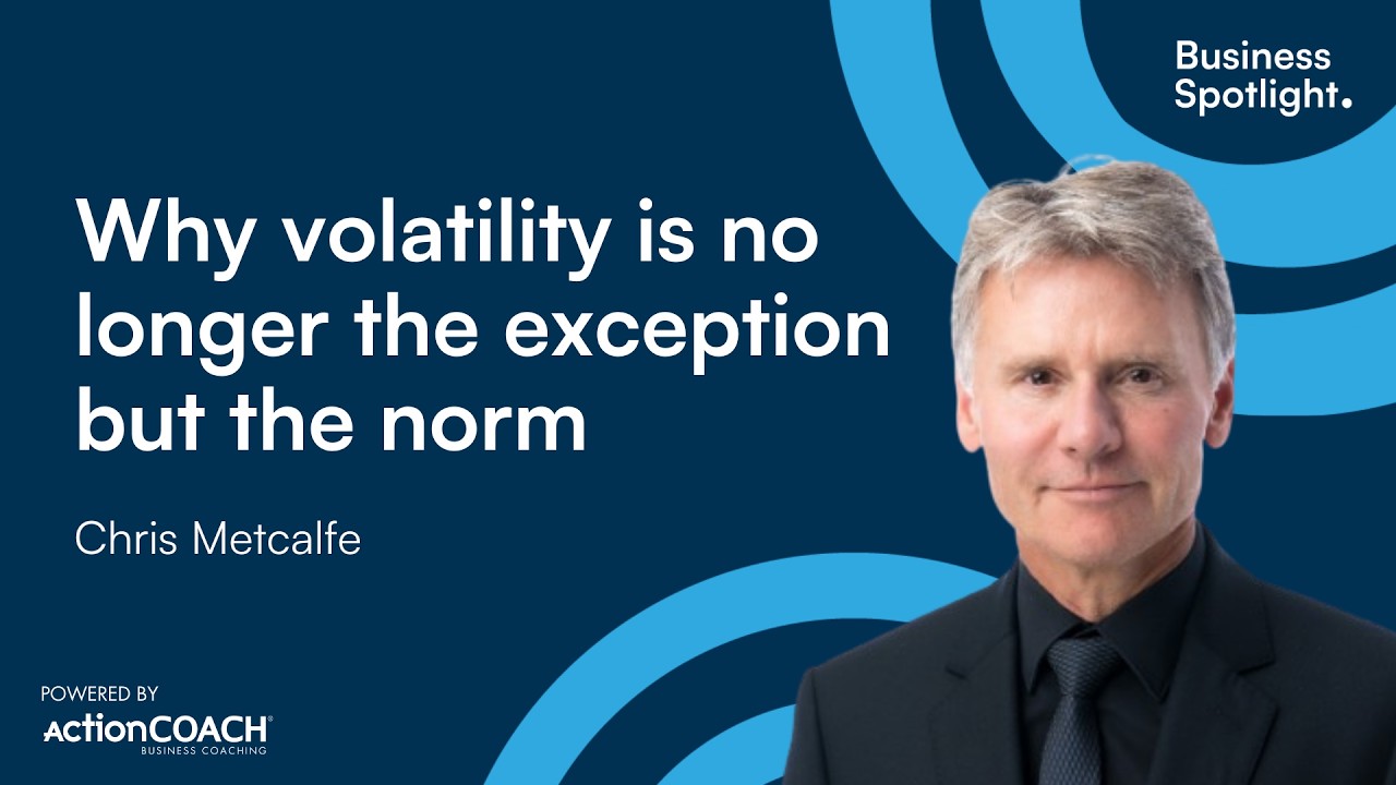 VOLATILITY IS NO LONGER THE EXCEPTION BUT THE NORM | With Chris Metcalfe | The Business Spotlight