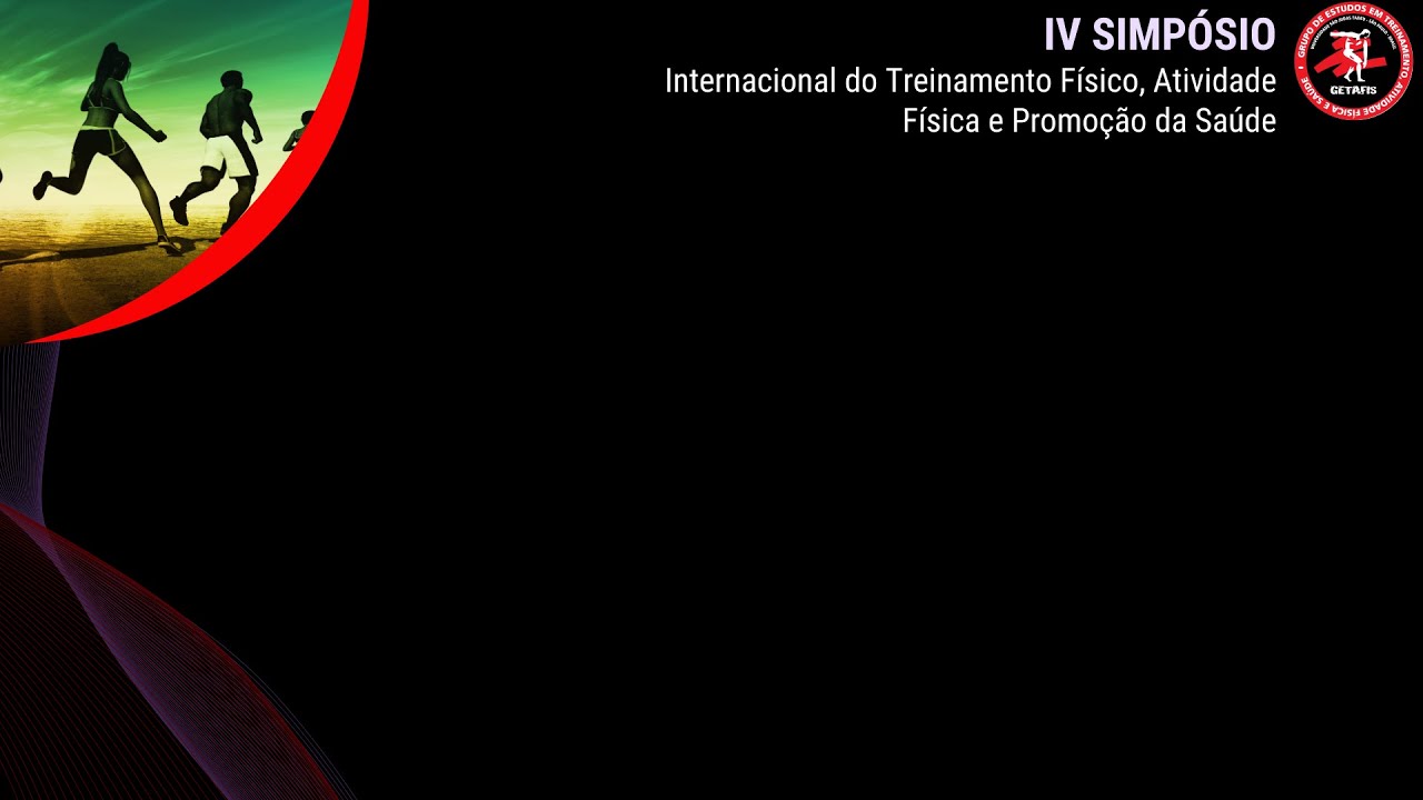 IV SIMPOSIO DE TREINAMENTO, ATIVIDADE FISICA E SAÚDE - GETAFIS