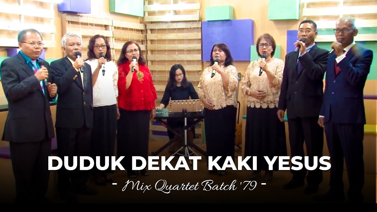 Duduk Dekat Kaki Yesus - Mix Quartet Batch '79