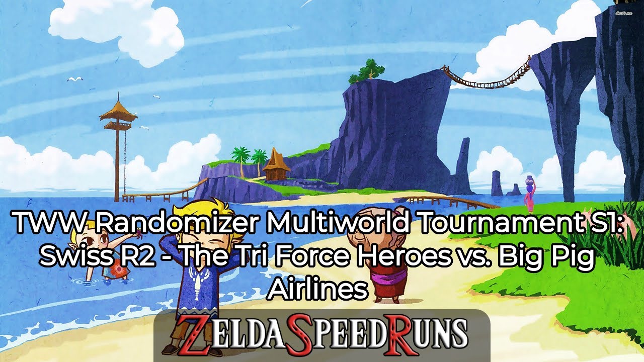 TWW Randomizer Multiworld Tournament S1: Swiss R2 - The Tri Force Heroes vs. Big Pig Airlines