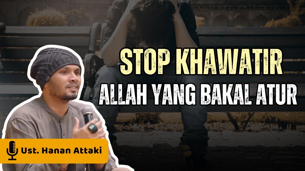 Allah penuhi kebutuhan hambanya - Ustadz Hanan Attaki