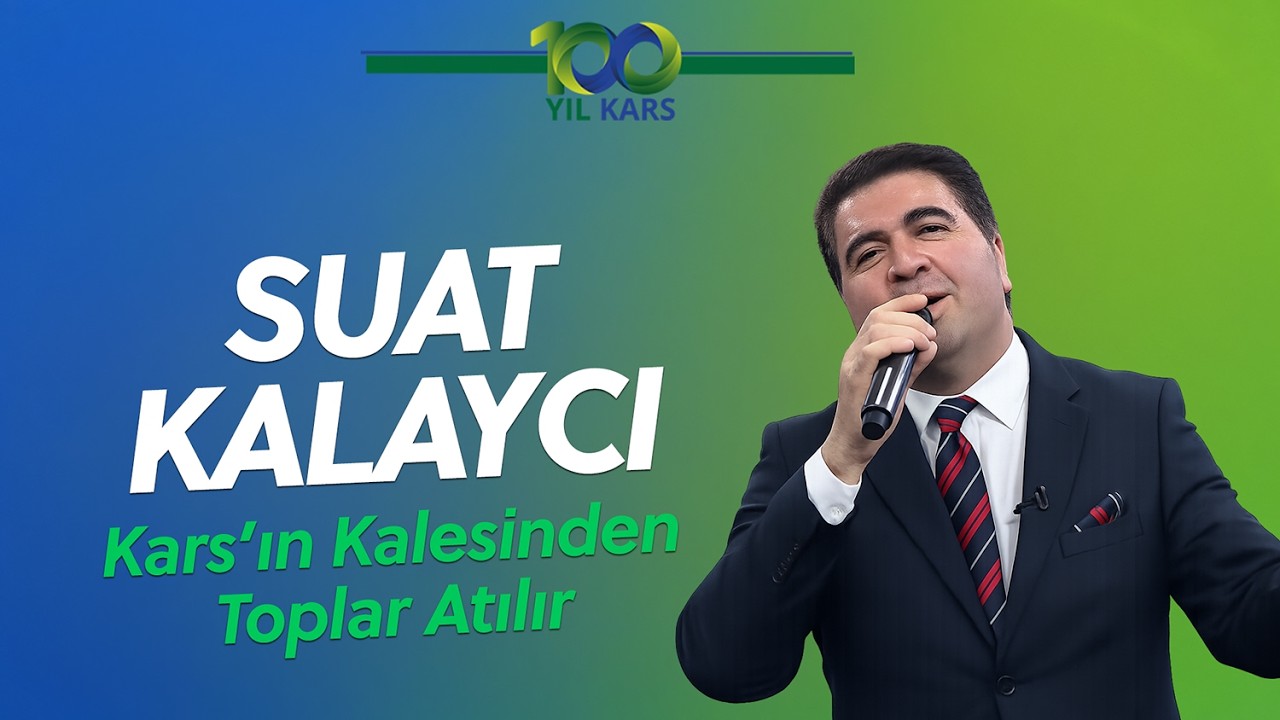 Kars 100.Yil, Suat KALAYCI -  Kars'ın Kalesinden Toplar Atılır