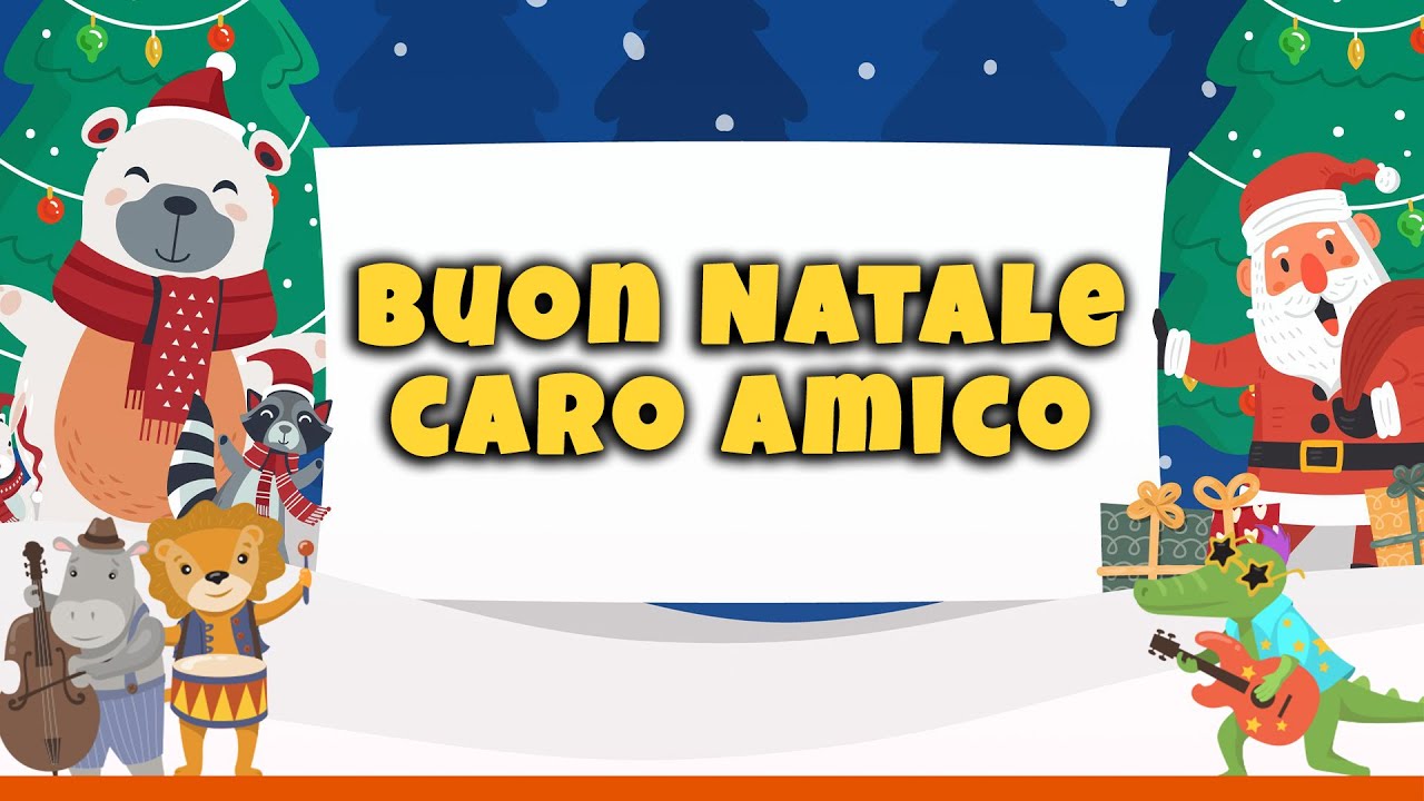 BUON NATALE CARO AMICO - Canzone di Natale per bambini (Con testo)