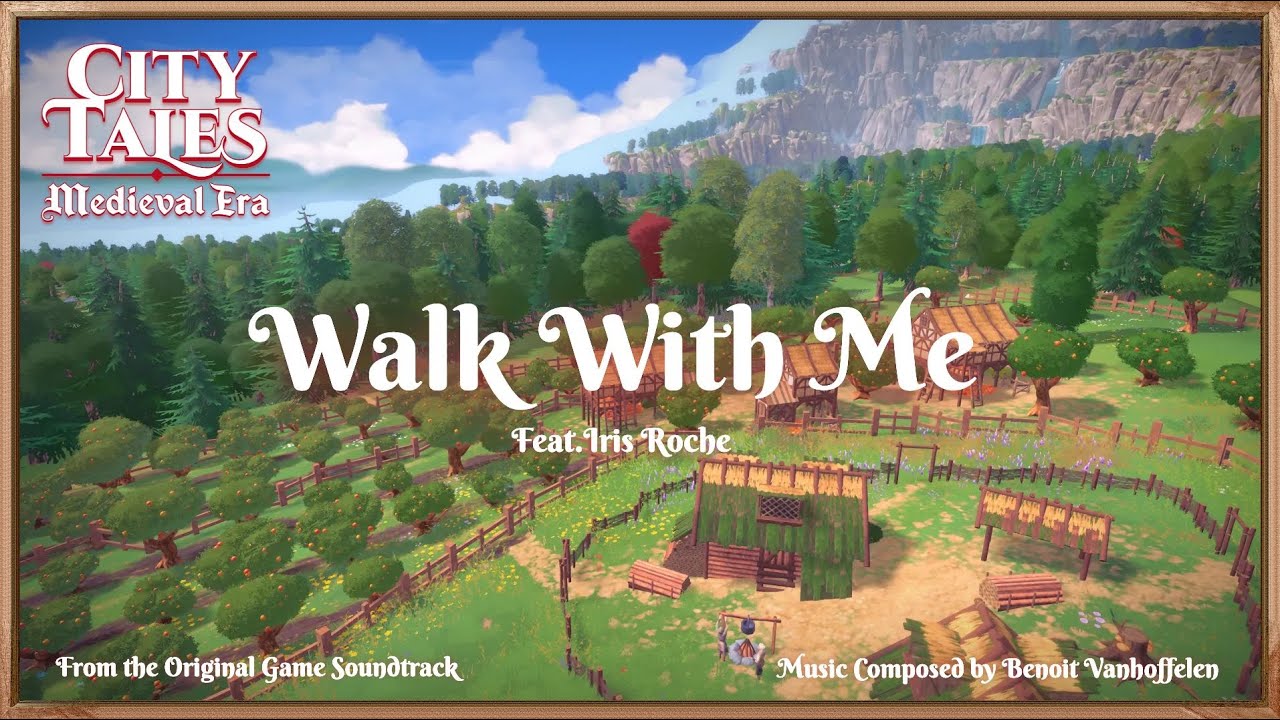 City Tales Medieval Era - Walk With Me (Main Menu Theme)