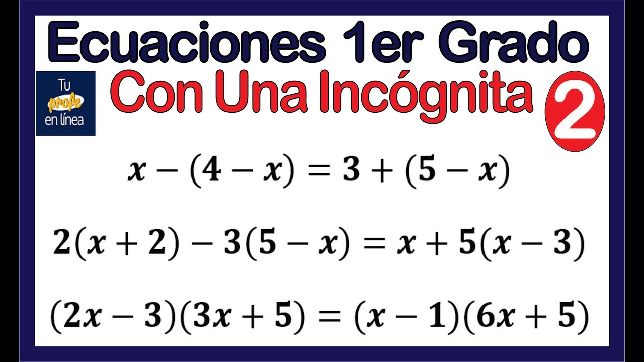 🚨ECUACIONES DE PRIMER GRADO 02: Con Una Incógnita - Con Paréntesis  ⚠️¡Muy Fácil!⚠️