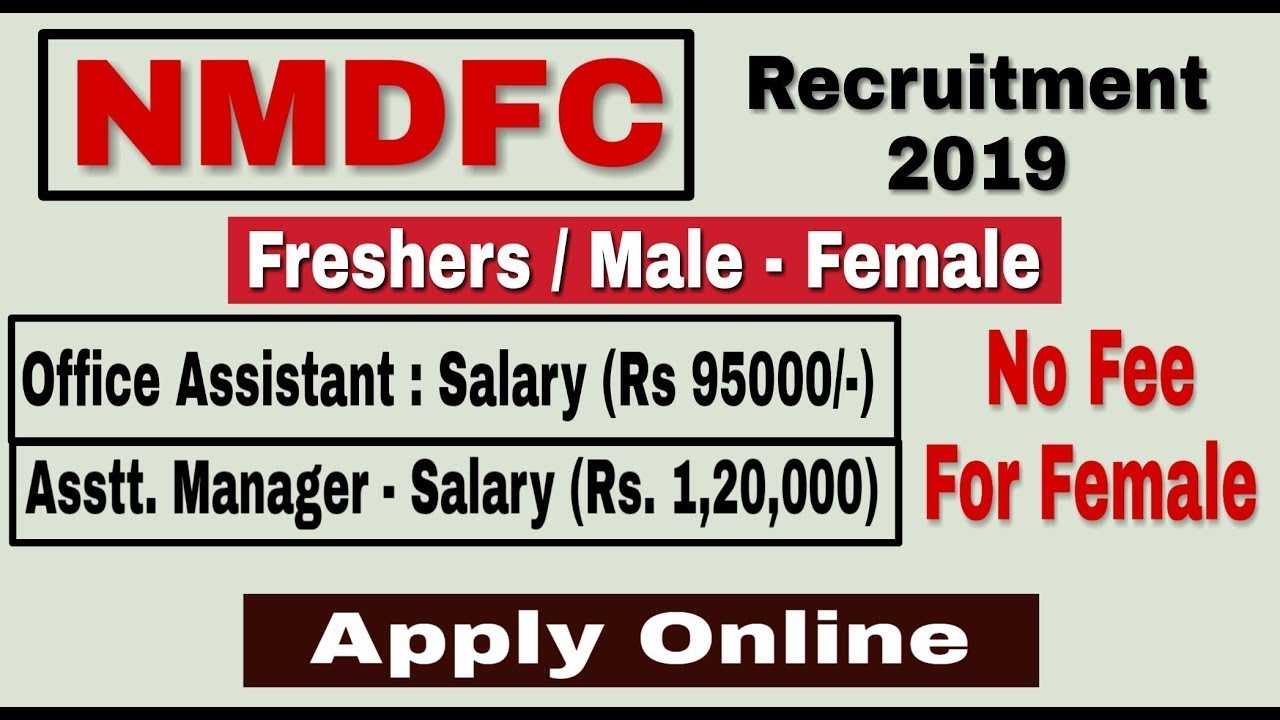 NMDFC Recruitment 2019 II Assistant Manager & Office Assistant Post II Latest II 2019