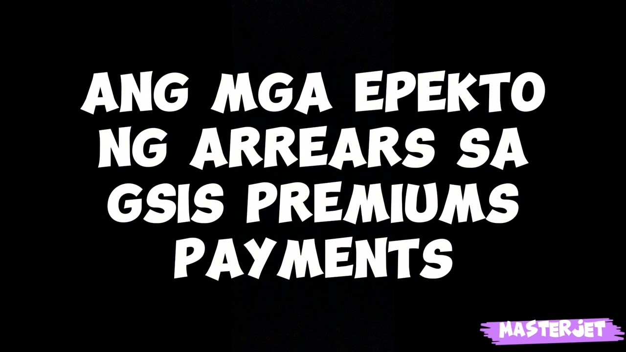 EPEKTO NG GSIS PREMIUMS ARREARS