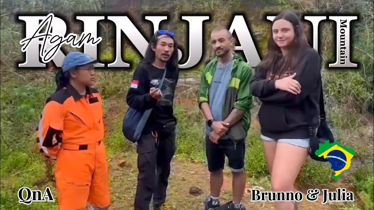 AGAM RINJANI 🇮🇩 QnA WITH BRUNNO & JULIA 🇧🇷