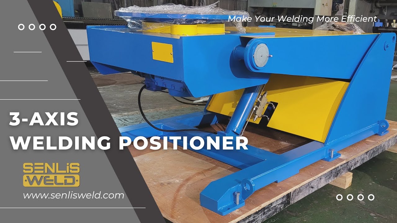 3 Axis Welding Positioner, Hydraulic Welding Positioner- SENLISWELD