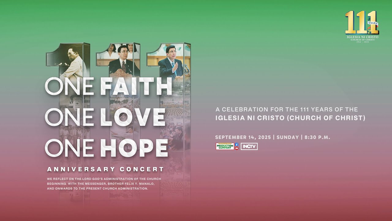 🔴 One Faith, One Love, One Hope: INC 111th Anniversary Concert