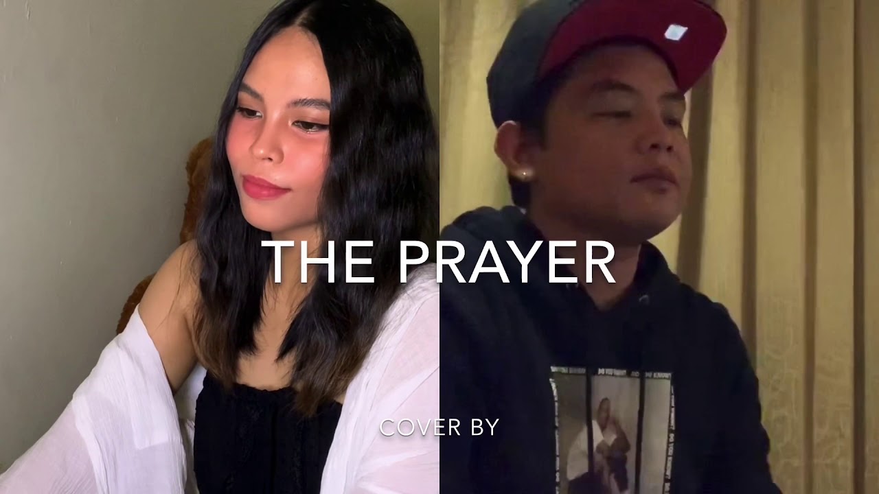 THE PRAYER cover by Hannah Precillas and Oyyo Danal