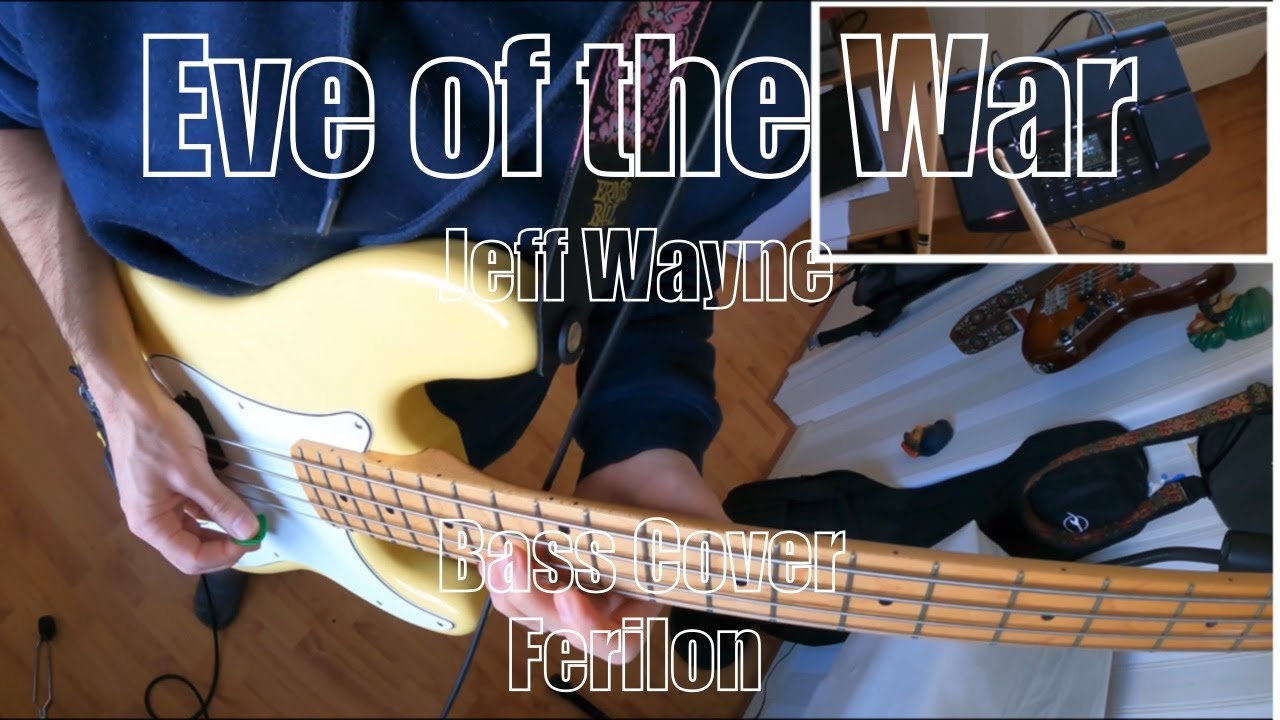 Eve of the War   Jeff Wayne Bass Cover
