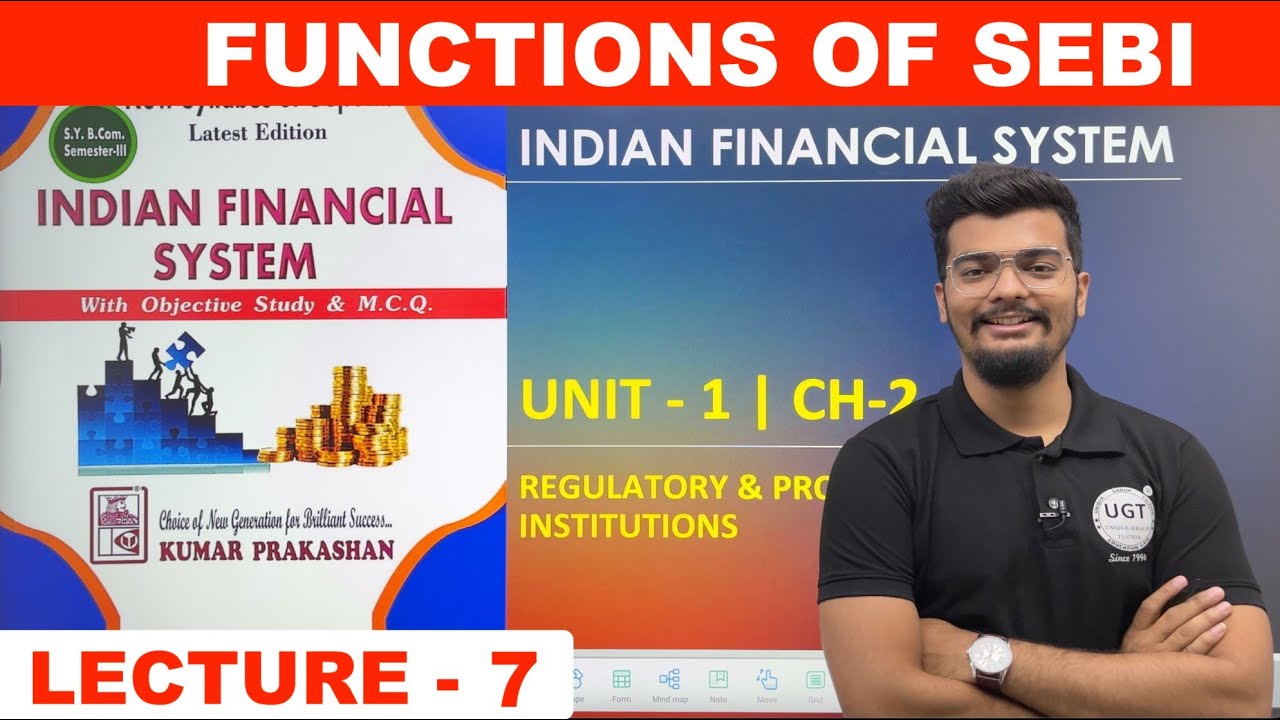 Functions of SEBI | Indian Financial System | Unit - 1 | Lecture - 7 | UGT