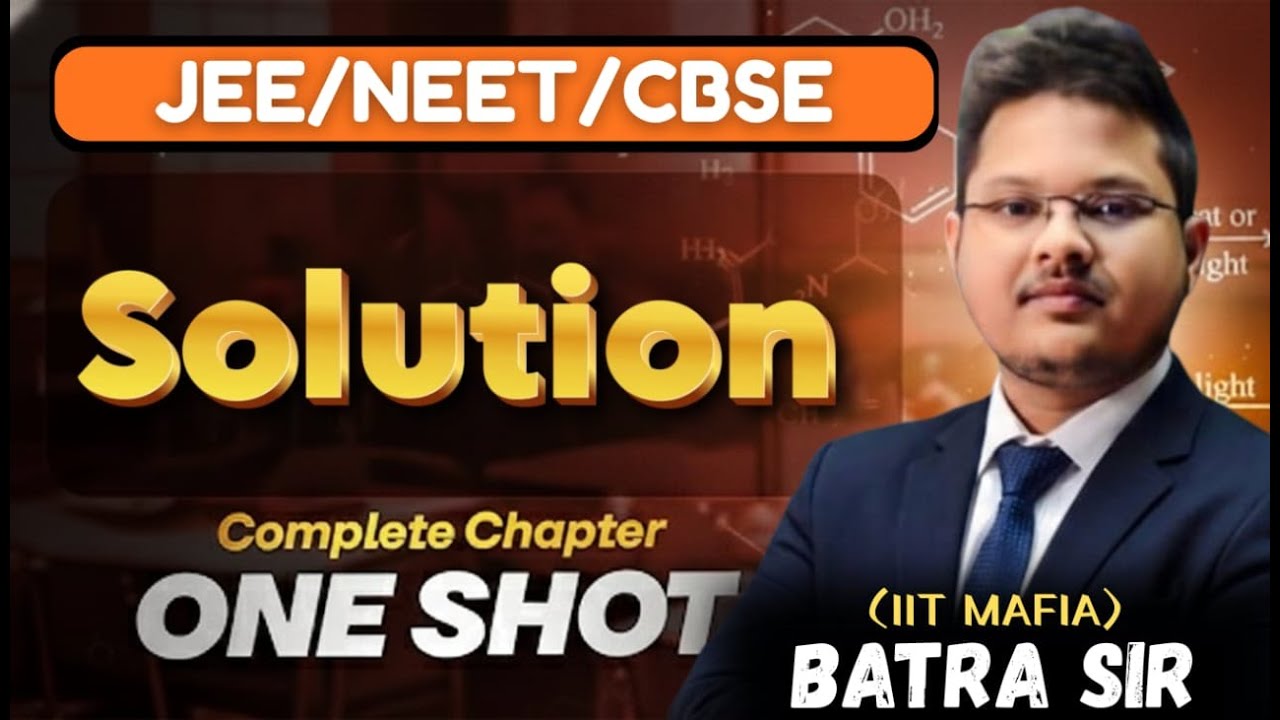 SOLUTION | ONE SHOT REVISION | CHEMISTRY | JEE + NEET + CBSE | BATRA SIR