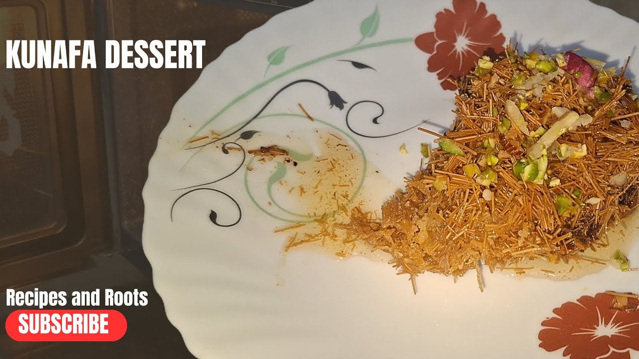 Kunafa Dessert Easy Homemade Kunafa Recipe | Arabic Sweet Recipe