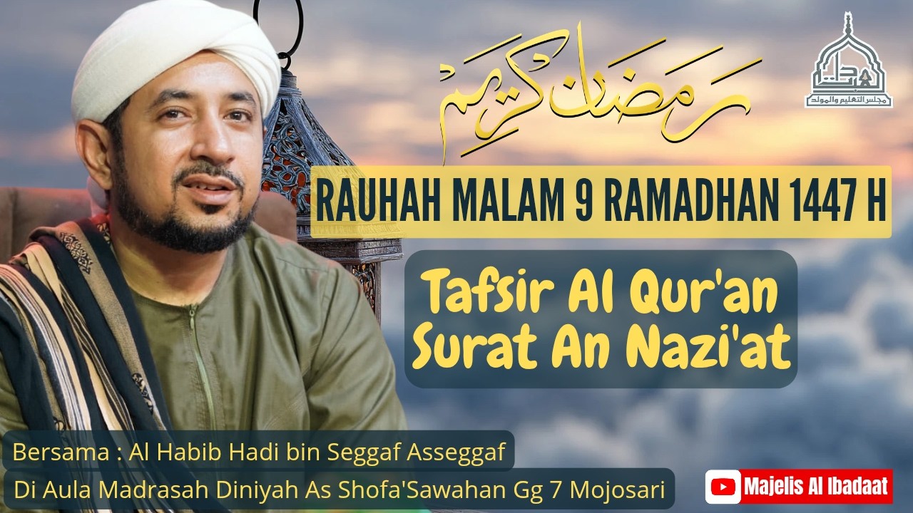 🔴LIVE | RAUHAH MALAM 9 RAMADHAN | TAFSIR SURAT  AN NAZI'AT | 26 FEBRUARI 2026