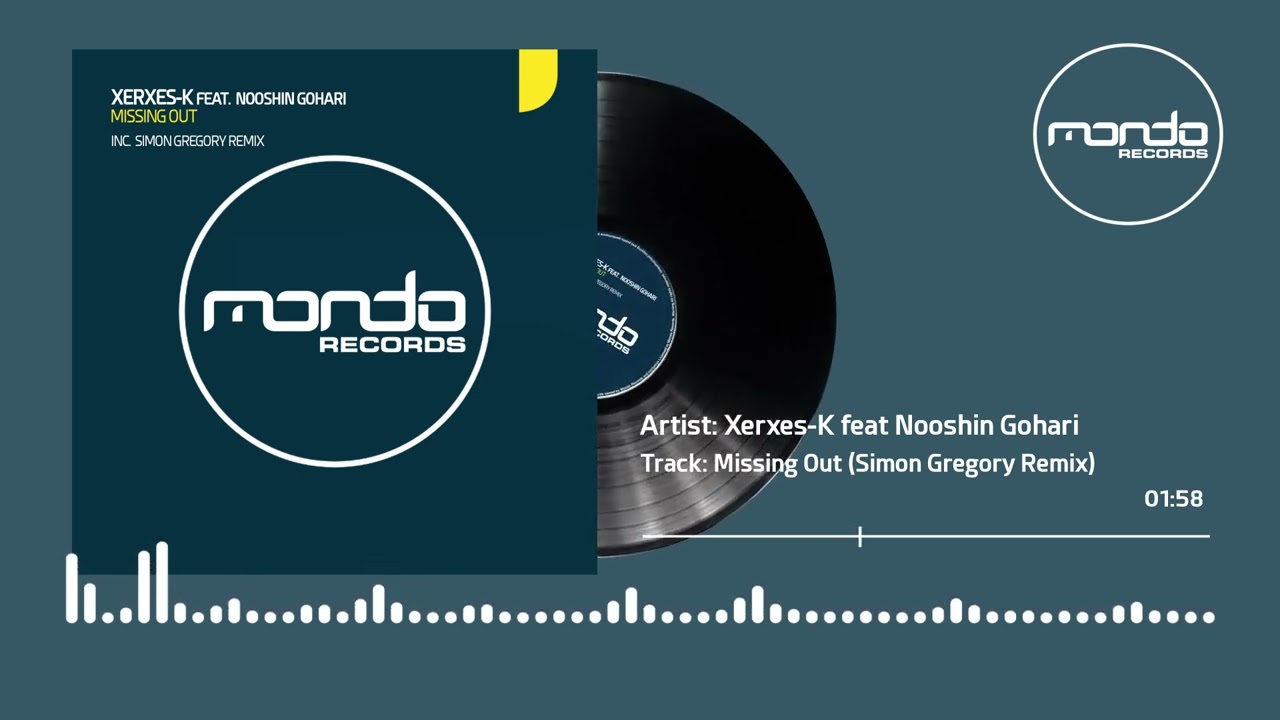 Xerxes K - Missing Out (Simon Gregory Remix) [Mondo Records]