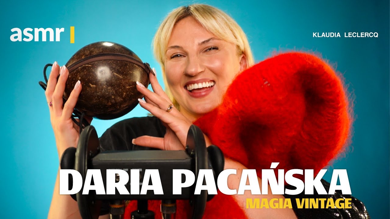 ASMR: DARIA PACAŃSKA Magia Vintage ASMR po polsku