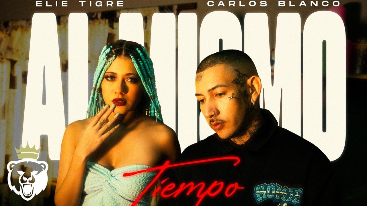 CARLOS BLANCO X ELIE TIGRE // AL MISMO TIEMPO // VIDEO OFICIAL