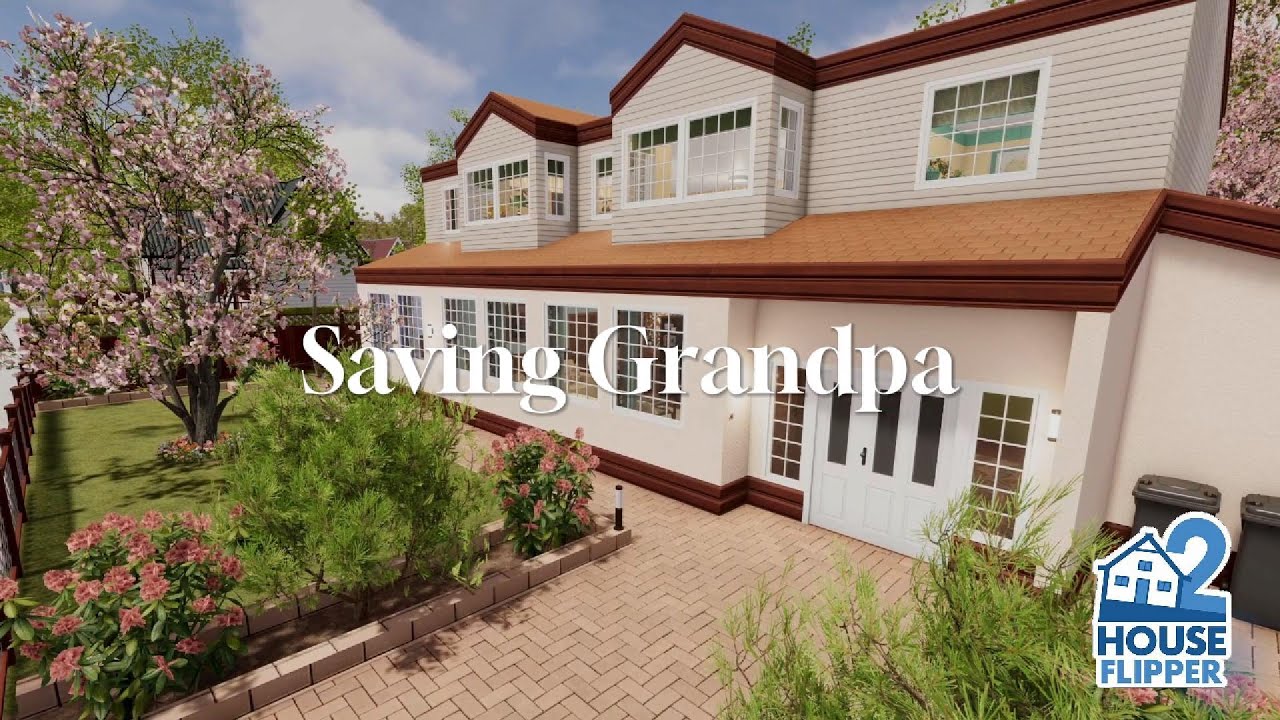 🏠 House Flipper 2 - Saving Grandpa (custom job)
