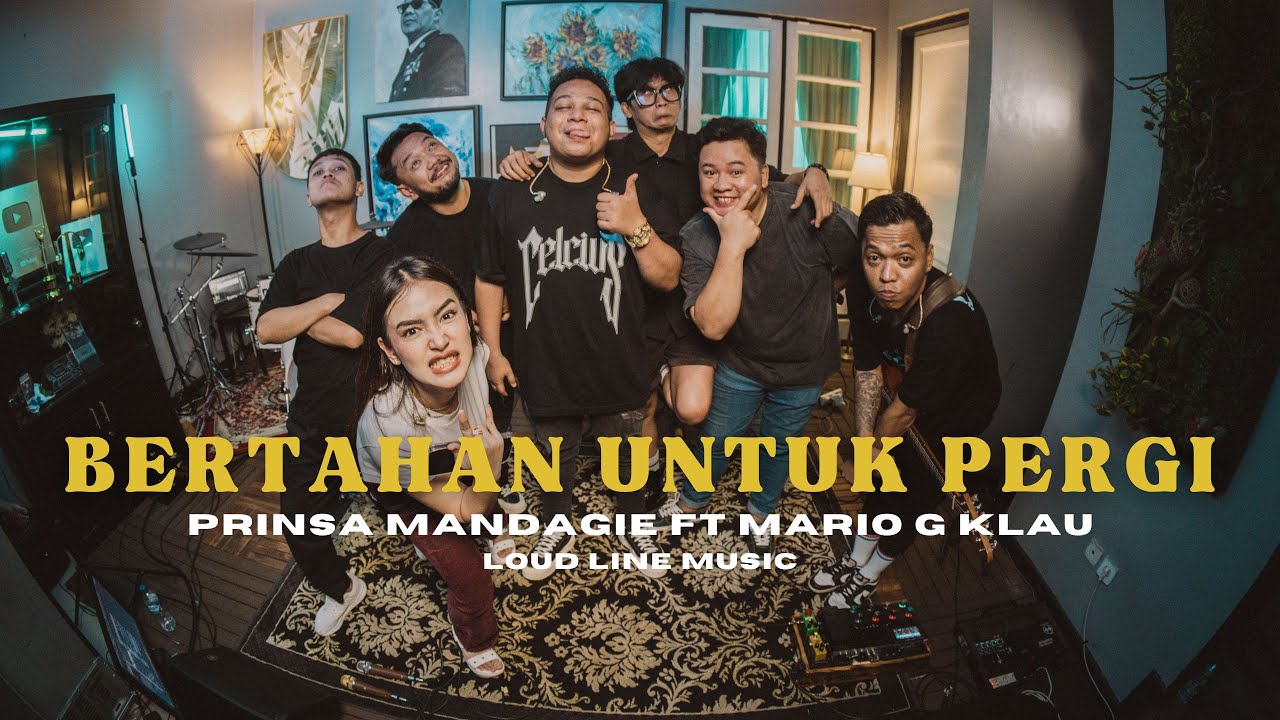 Prinsa Mandagie ft Mario G Klau - Bertahan Untuk Pergi X Mone Band Live session (LOUD LINE MUSIC)