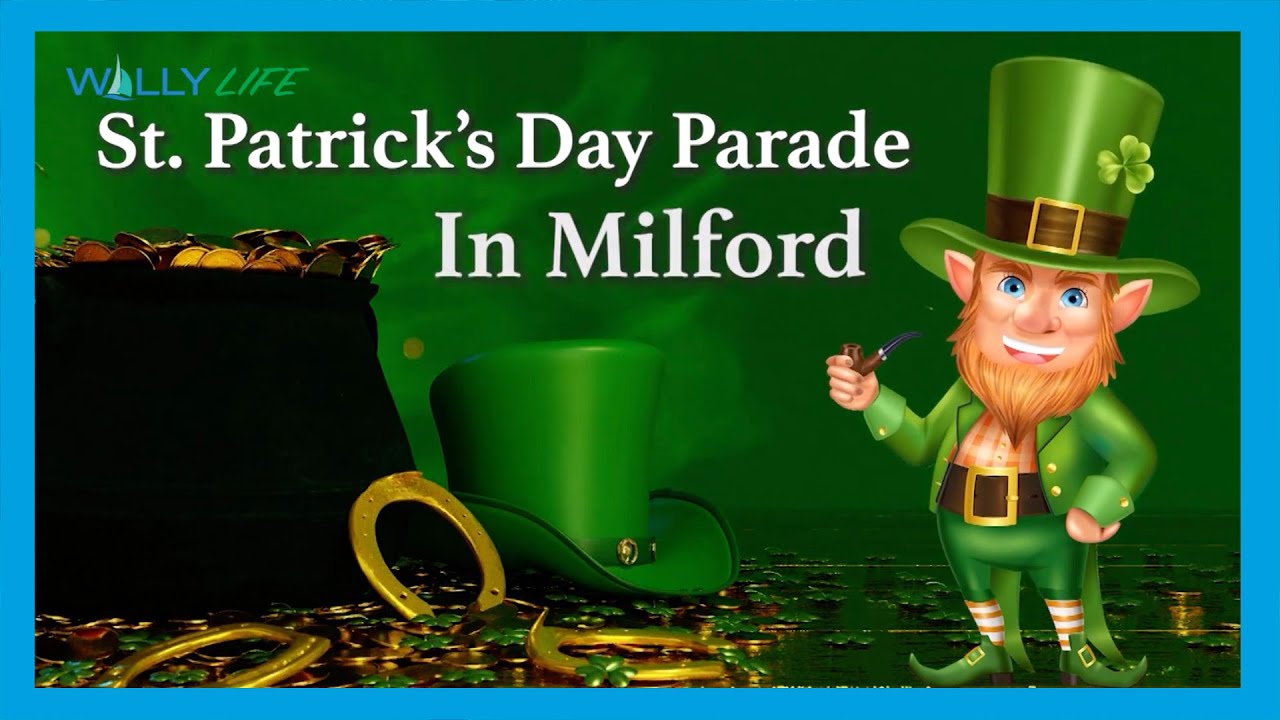Experience the First Ever Milford St. Patrick's Day Parade!