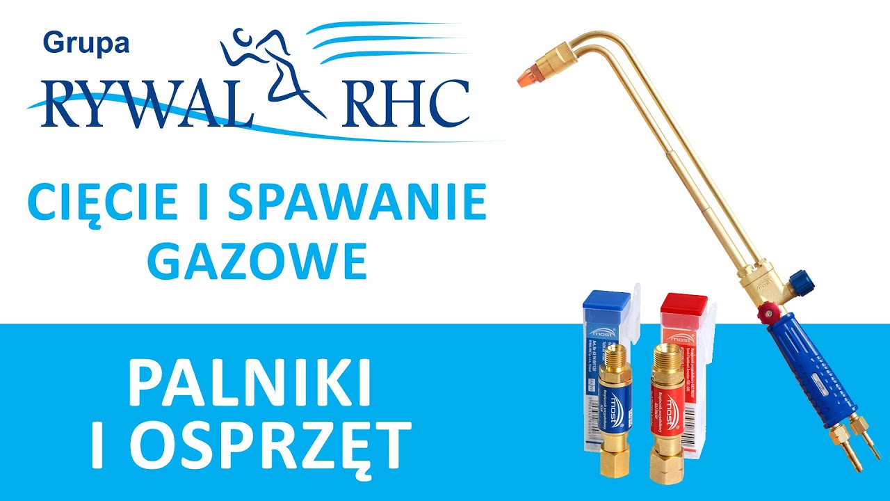 Palniki i osprzęt do cięcia i spawania gazowego MOST. (Montaż palnika, reduktora i bezpieczników)