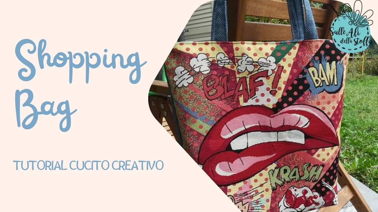 Borsa Shopping bag, tutorial cucito creativo, fai da te