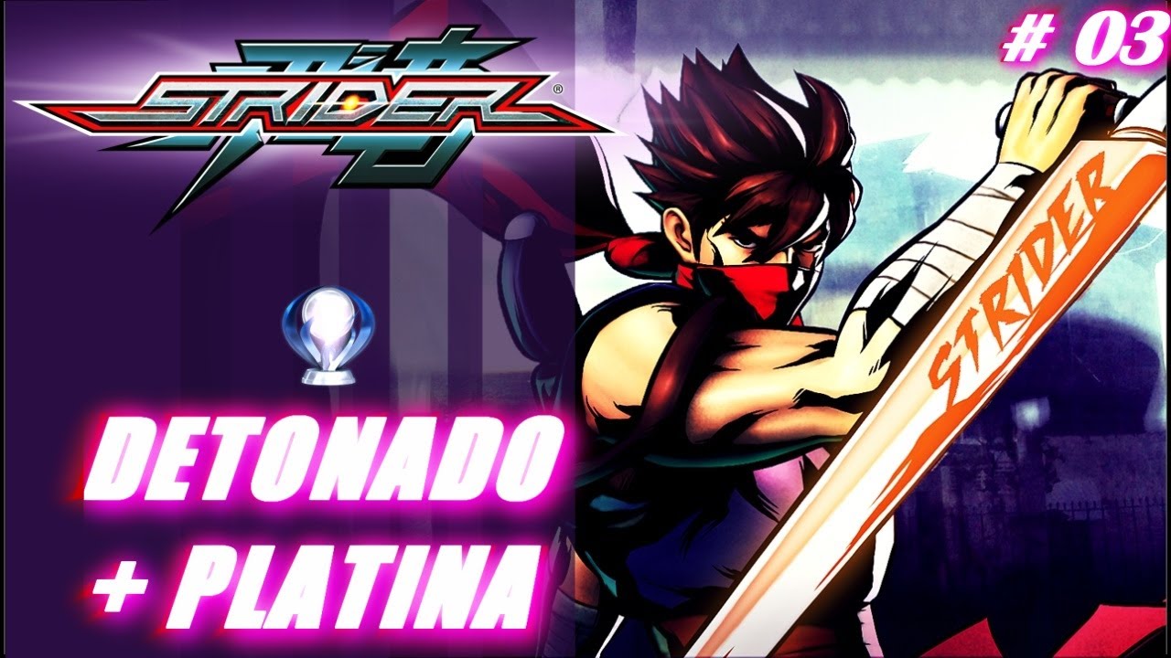 STRIDER | #03 | Processing (100% Collectables) | [Detonado + Platina]
