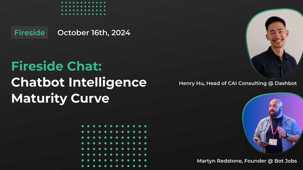 Fireside Chat: Chatbot Intelligence Maturity Curve