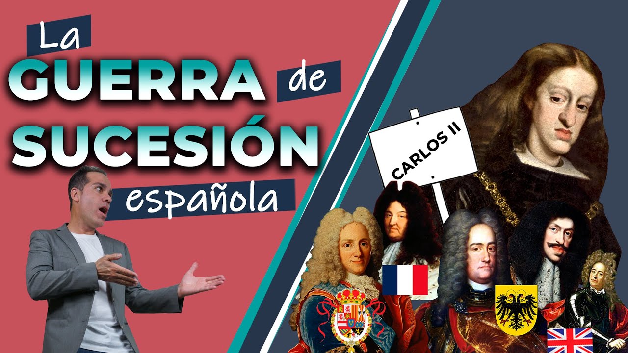 La Guerra de Sucesión Española (1701-1713)